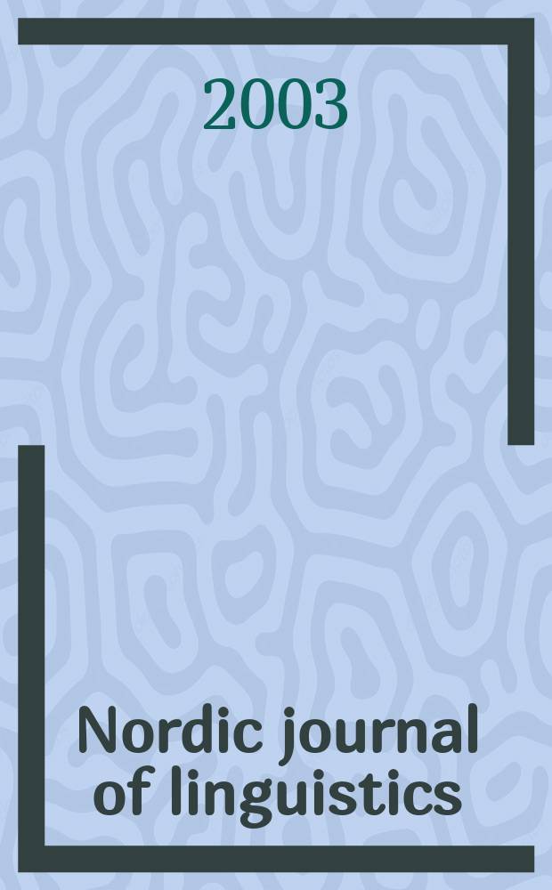 Nordic journal of linguistics : A cont. of the Norwegian journal of linguistics. Vol.26, №1