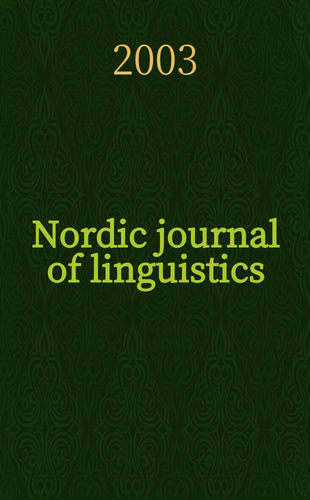 Nordic journal of linguistics : A cont. of the Norwegian journal of linguistics. Vol.26, №2