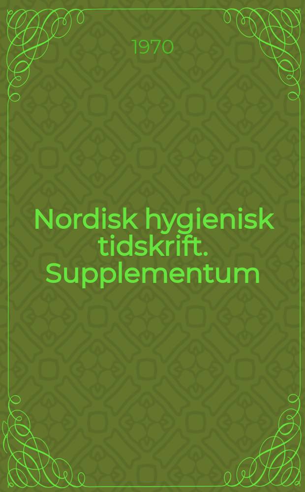 Nordisk hygienisk tidskrift. Supplementum