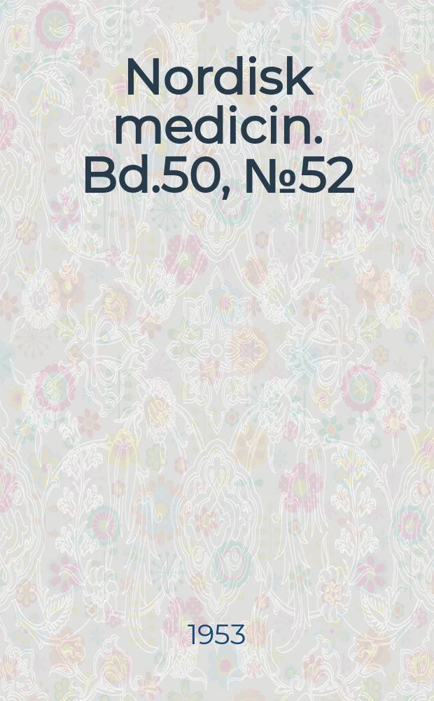 Nordisk medicin. Bd.50, №52 : Указатель