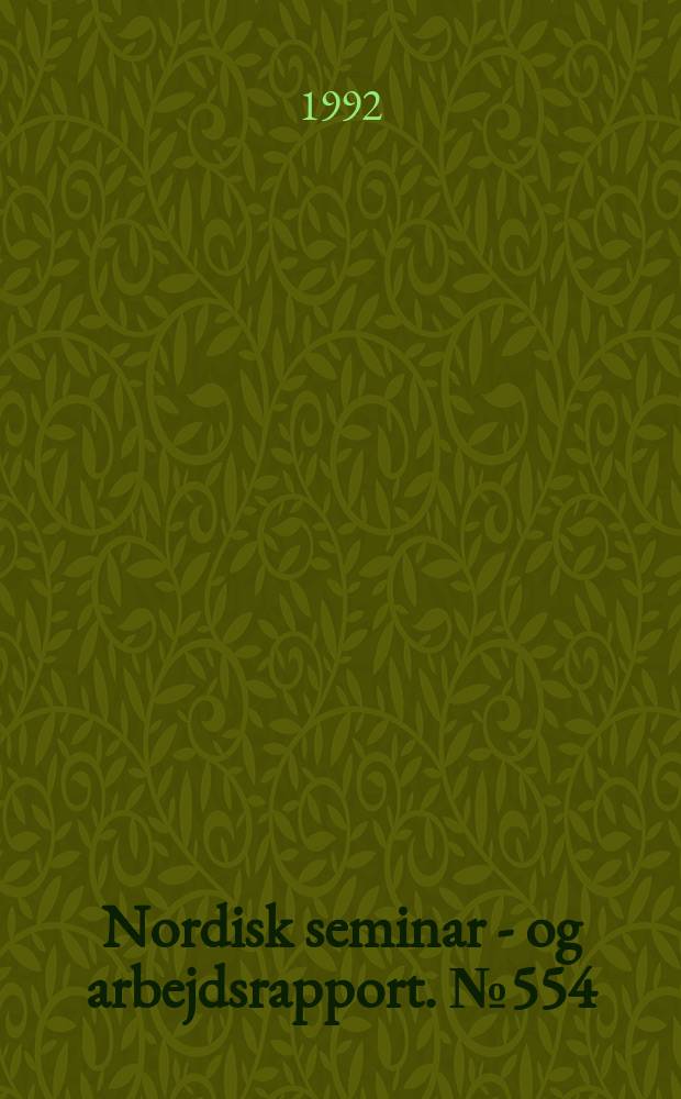 Nordisk seminar - og arbejdsrapport. №554 : Lettest litteratur i Norden