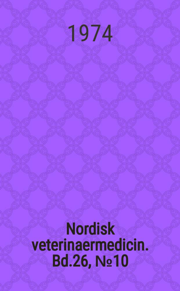 Nordisk veterinaermedicin. Bd.26, №10