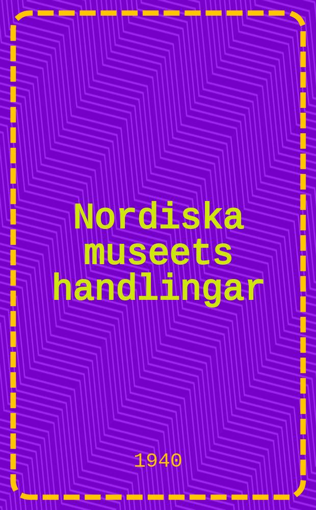 Nordiska museets handlingar