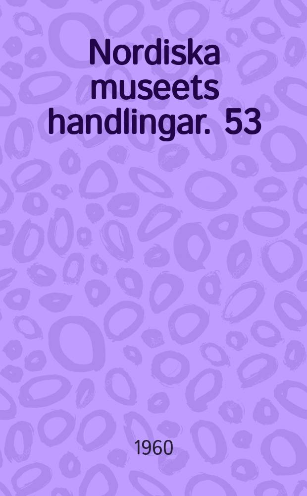 Nordiska museets handlingar. 53 : Bastu och torkhus i Nordeuropa
