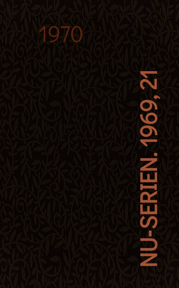 NU-serien. 1969, 21 : Nordic economic and cultural cooperation