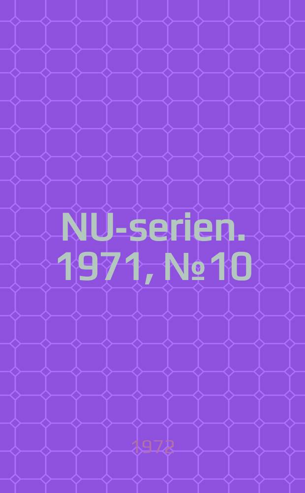 NU-serien. 1971, №10 : Nordiska kulturkommissions slutrapport
