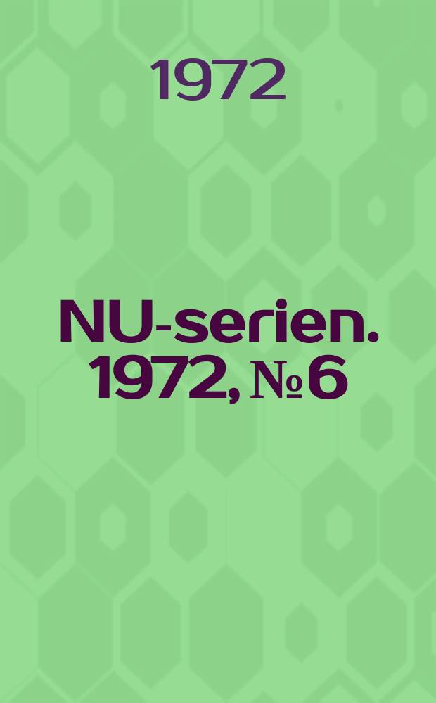 NU-serien. 1972, №6 : (Könsroller och utbildning)