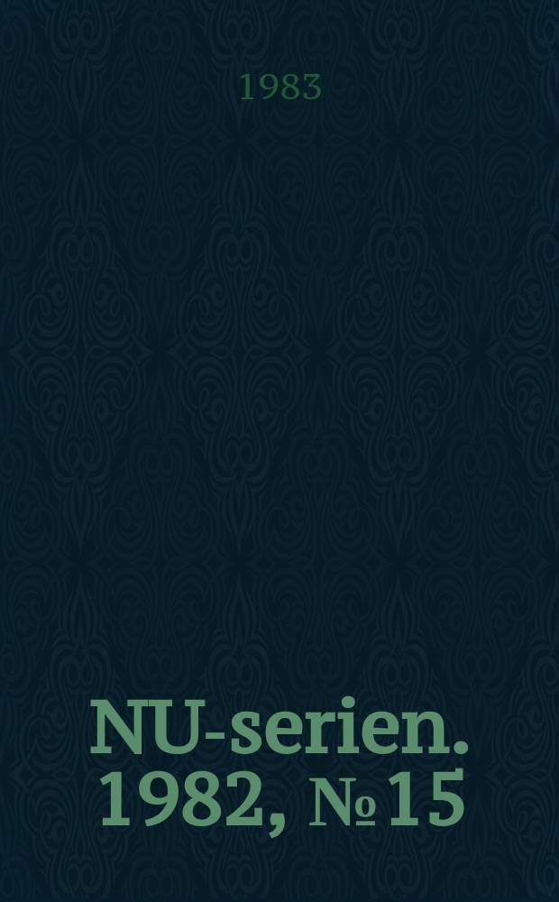 NU-serien. 1982, №15 : Socialförsäkringer och de arbetsoförmogns