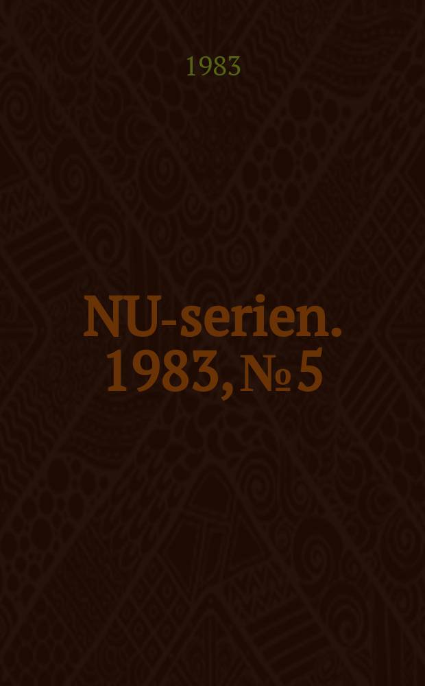 NU-serien. 1983, №5 : Tilleggsrapport om: Tiltak på det valutapolitiske området for å fremme