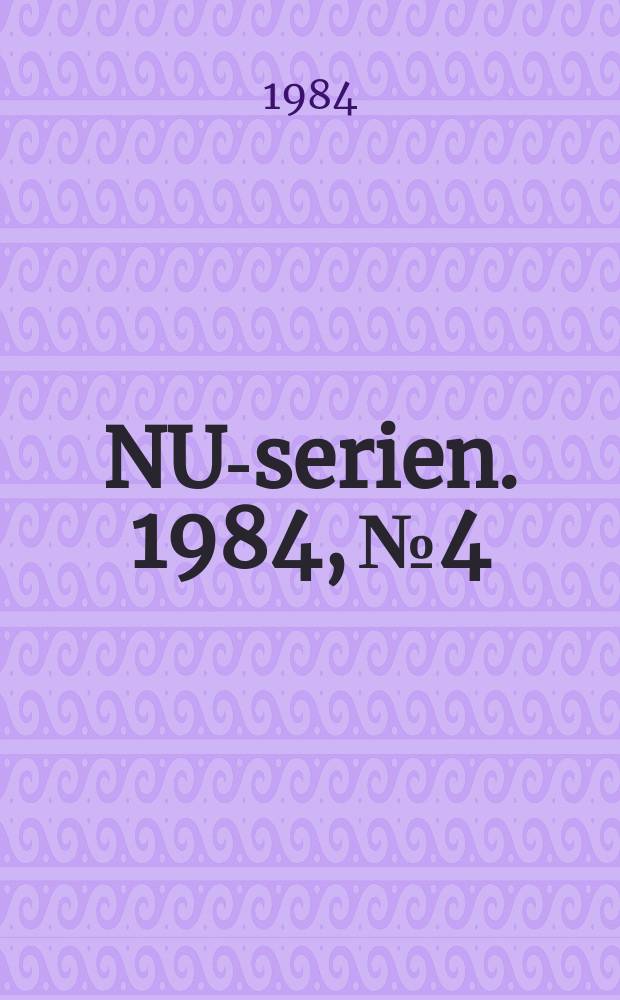 NU-serien. 1984, №4 : (Norden og det globale milj&oslash;)