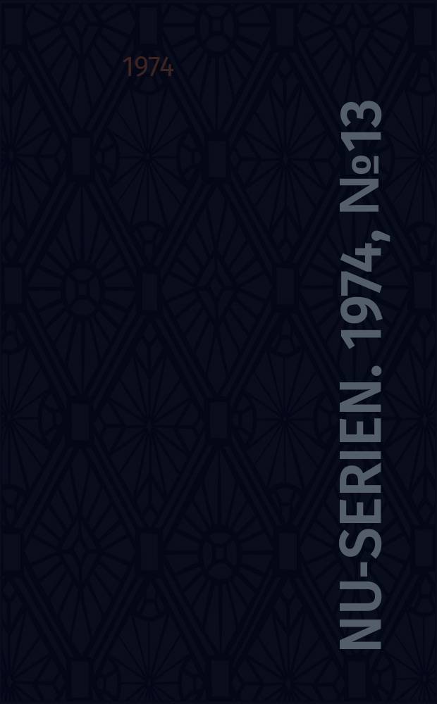 NU-serien. 1974, №13 : (De gymnasiale utdannelser i Norden)