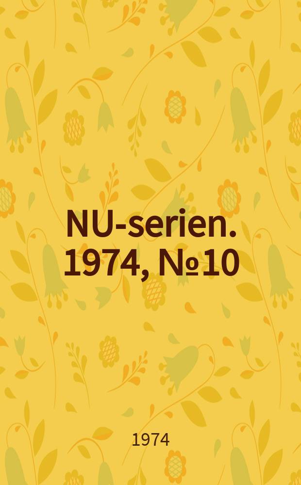 NU-serien. 1974, №10 : (Voksenöpplæring i de nordiske land)
