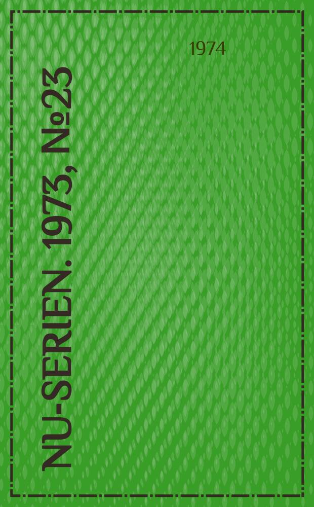 NU-serien. 1973, №23 : (Nordisk statutsamling 1973)