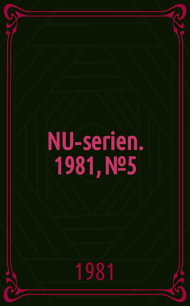 NU-serien. 1981, №5 : Arbeidsmarkes od arbeidsmarkedspolitikk i Norden 1980