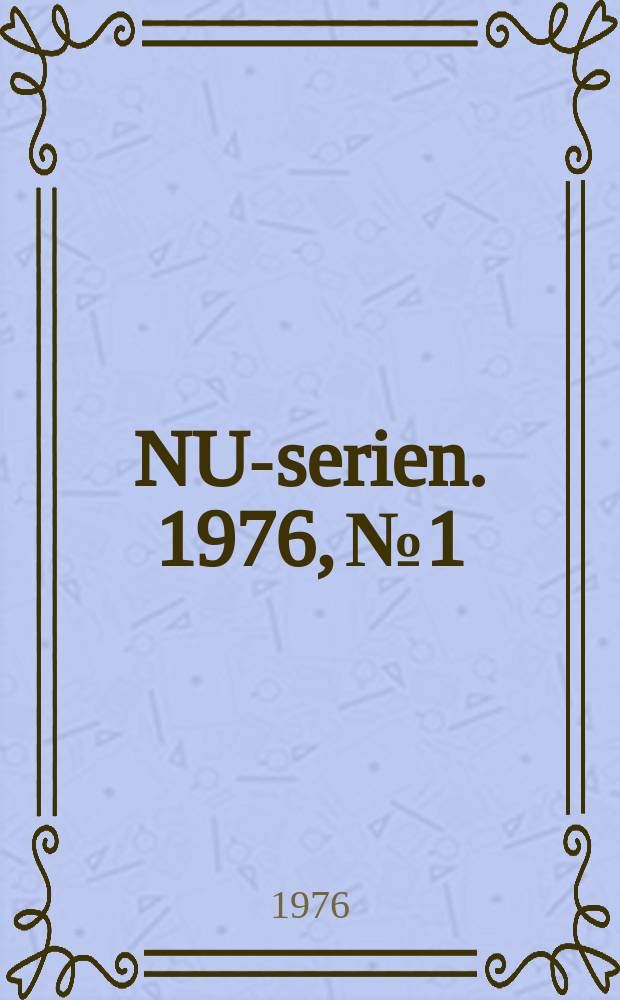 NU-serien. 1976, №1 : (Nordiske naturgasudredninger)