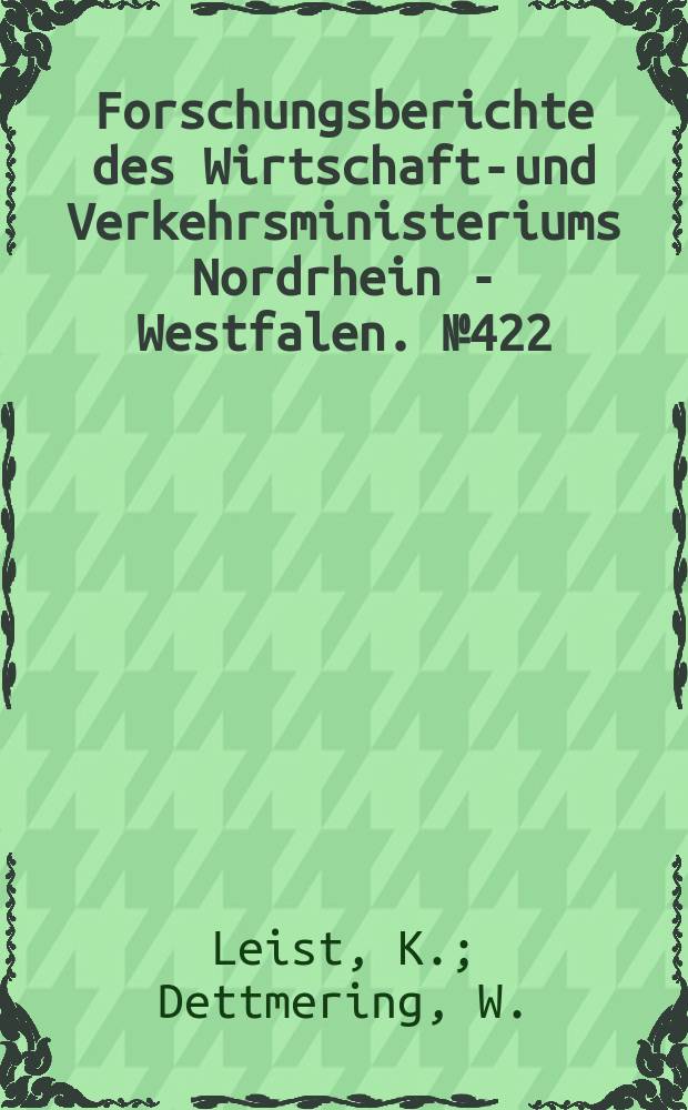 Forschungsberichte des Wirtschafts- und Verkehrsministeriums Nordrhein - Westfalen. №422 : Prüfstände zur Messung der Druckverteilung an rotierenden Schaufeln