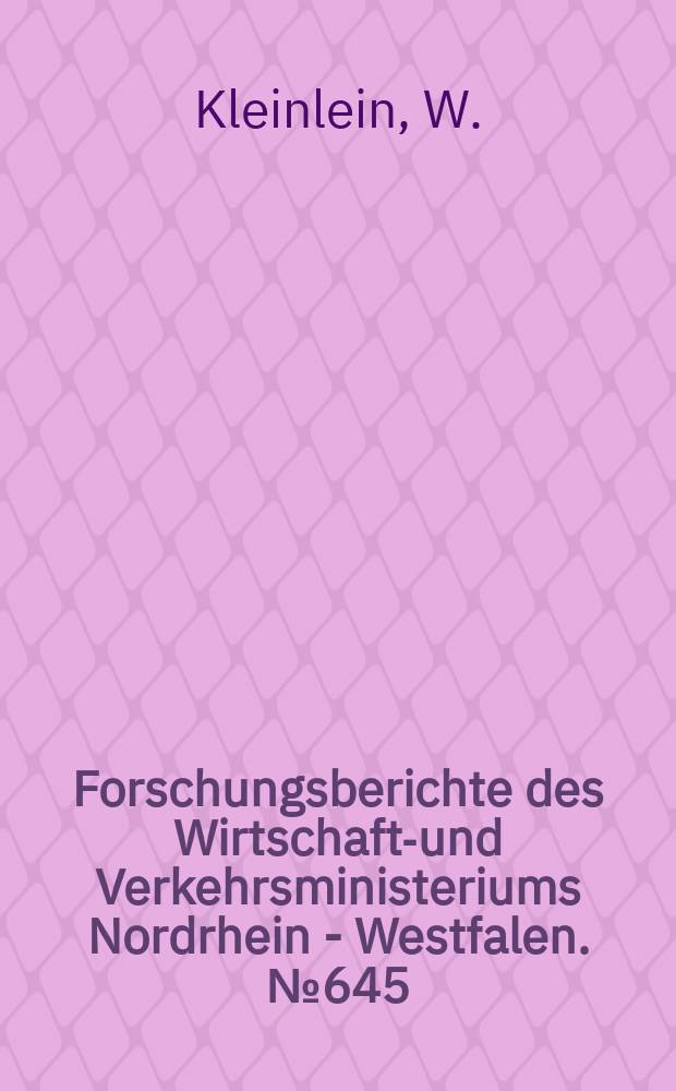 Forschungsberichte des Wirtschafts- und Verkehrsministeriums Nordrhein - Westfalen. №645 : Das Fließverhalten dispers - plastischer Massen im Walzspalt
