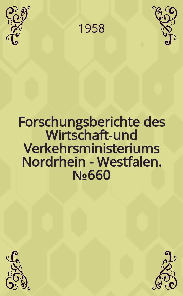 Forschungsberichte des Wirtschafts- und Verkehrsministeriums Nordrhein - Westfalen. №660 : Polarisationsspannungsmessungen mit dem Impulsoszilographen
