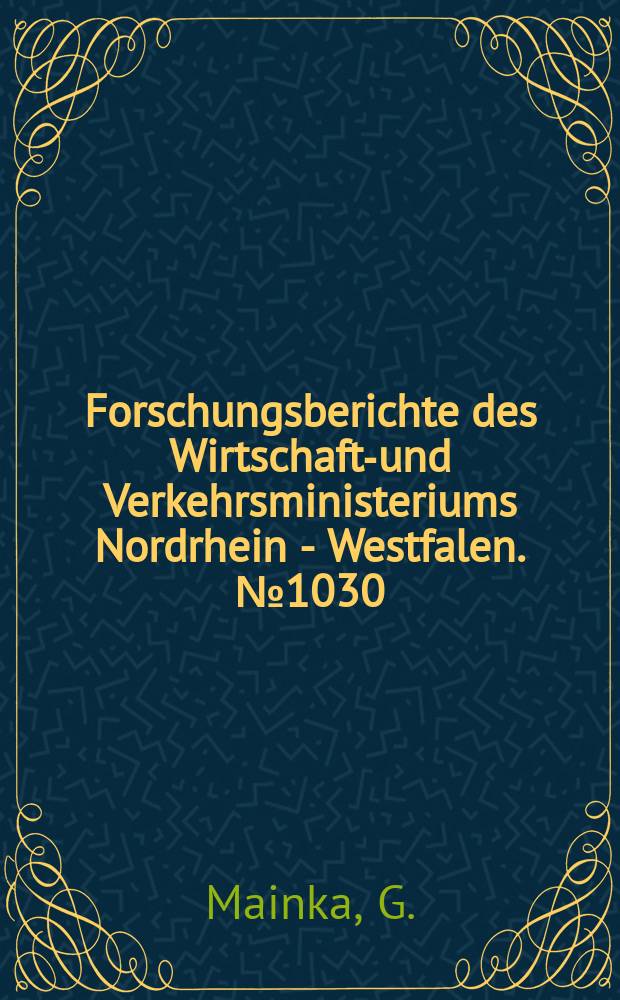 Forschungsberichte des Wirtschafts- und Verkehrsministeriums Nordrhein - Westfalen. №1030 : Die Verwendung der thermischen Emission der Atmosphäre als temperaturnormal für radioastronomische Messungen bei der Frequenz 1420 MHz