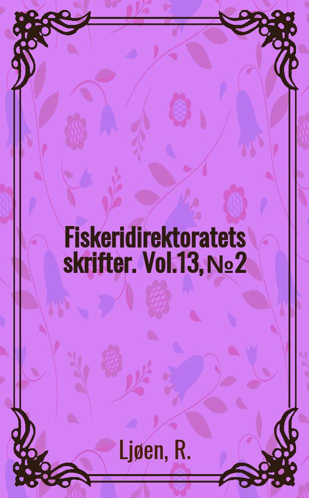 Fiskeridirektoratets skrifter. Vol.13, №2 : The waters of the western and northern coasts of Norway in July-August 1957