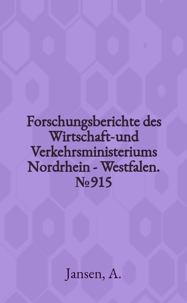 Forschungsberichte des Wirtschafts- und Verkehrsministeriums Nordrhein - Westfalen. №915 : Die Mikrowellenschalter als Mehrpole