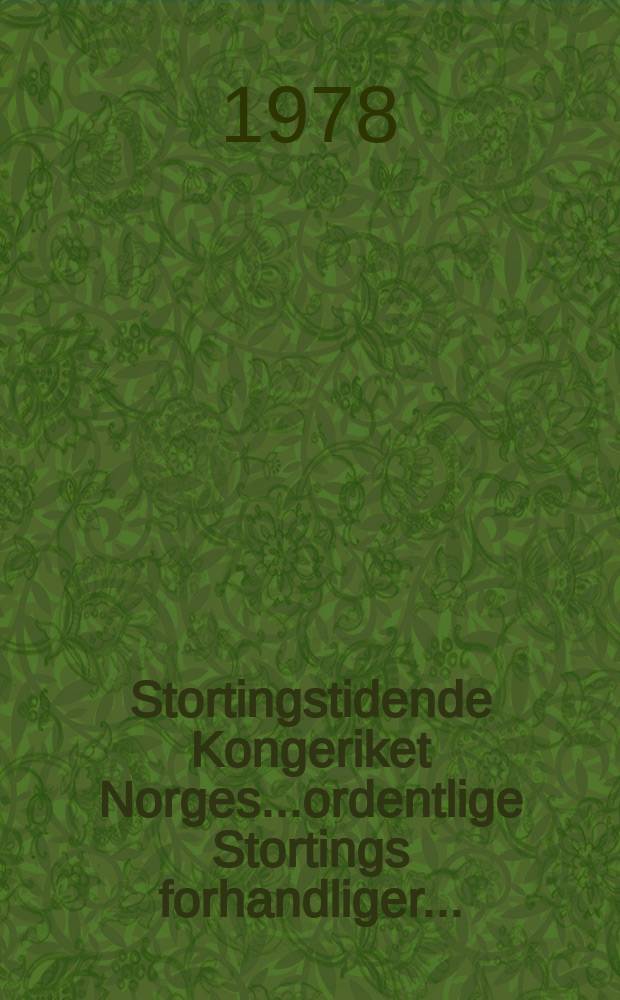 Stortingstidende Kongeriket Norges...ordentlige Stortings forhandliger.. : 1977/78