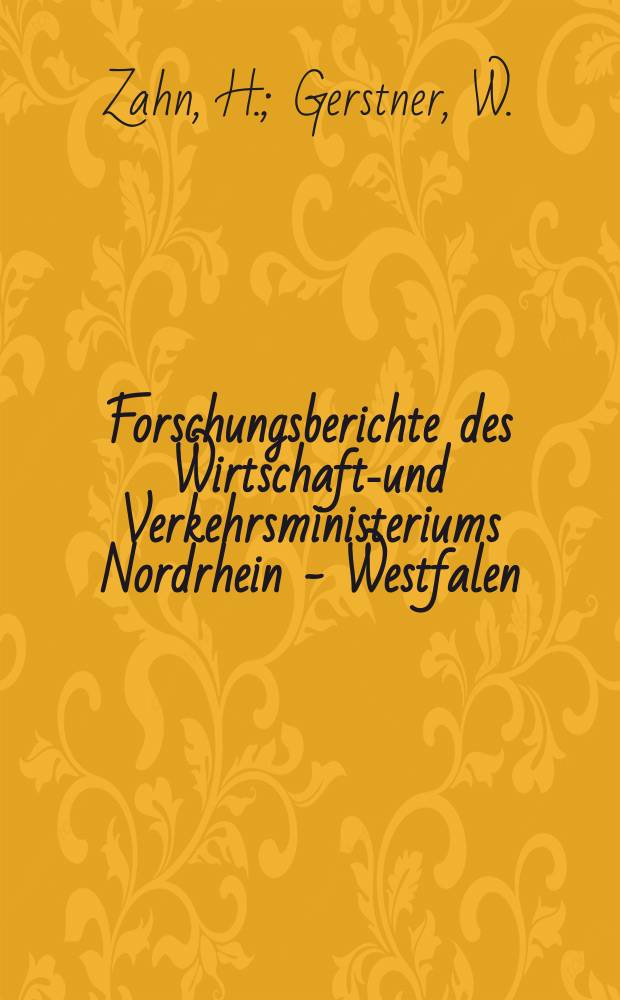 Forschungsberichte des Wirtschafts- und Verkehrsministeriums Nordrhein - Westfalen : Herstellung säurefester technischer Gewebe