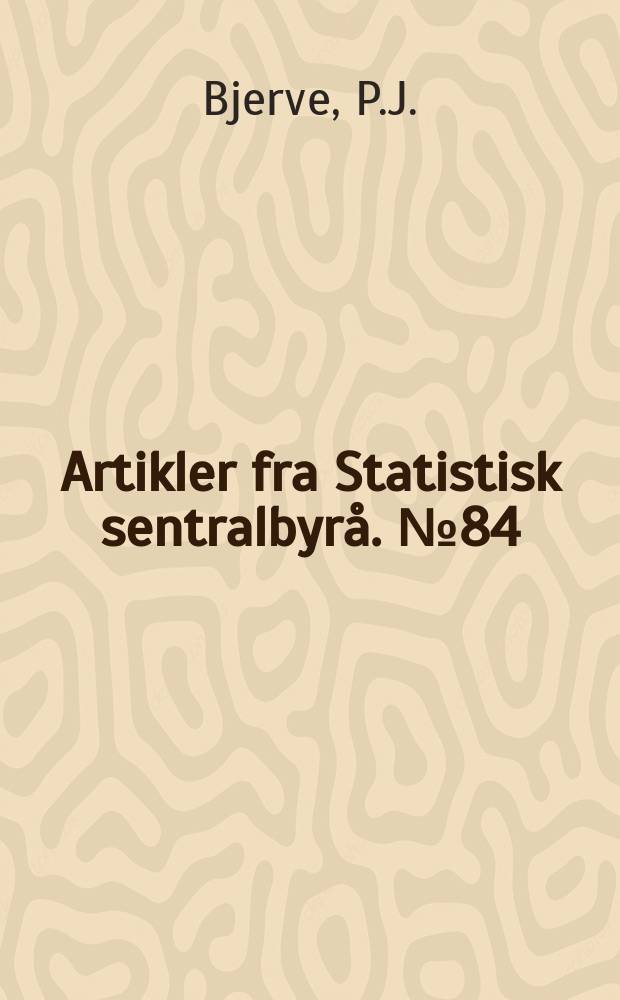 Artikler fra Statistisk sentralbyr&aring;. №84 : Trends in Norwegian planning 1945-1975