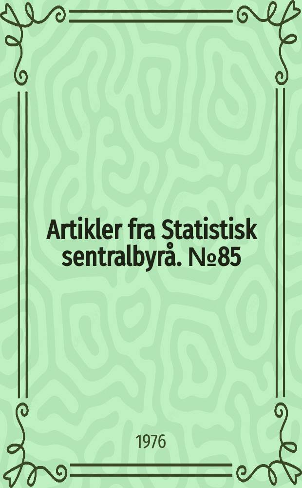 Artikler fra Statistisk sentralbyrå. №85 : Utdanning og yrke til lærerkandidatene fra 1965