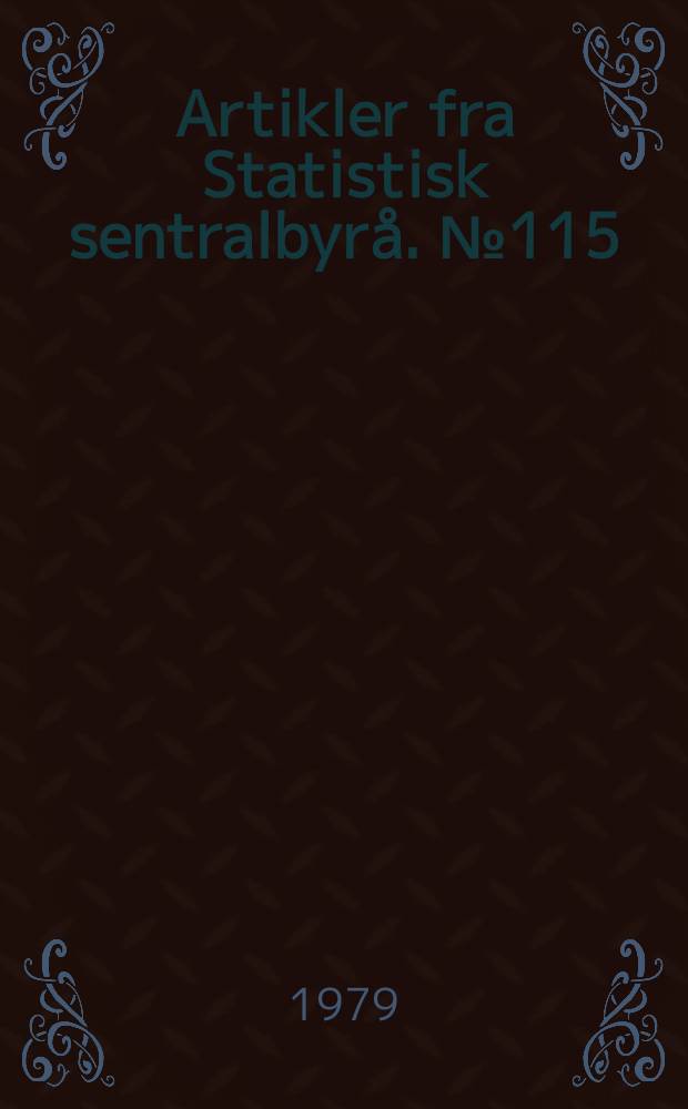 Artikler fra Statistisk sentralbyrå. №115 : Bosetningsutviklingen i Norge 1950-1970