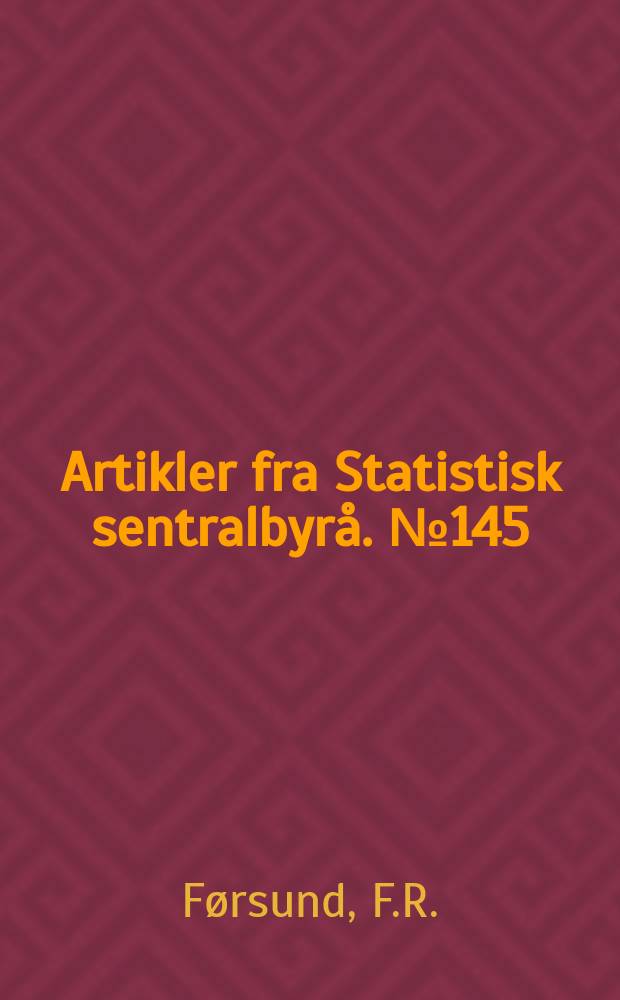 Artikler fra Statistisk sentralbyrå. №145 : Technical progress and structural...