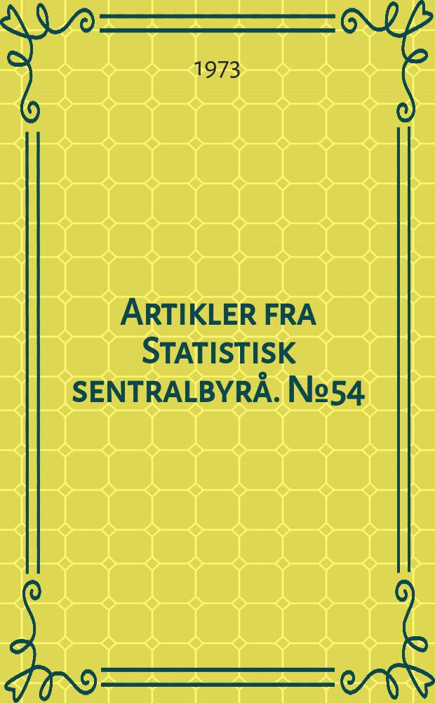 Artikler fra Statistisk sentralbyrå. №54 : Usikkerhet ved befolkningsprognoser