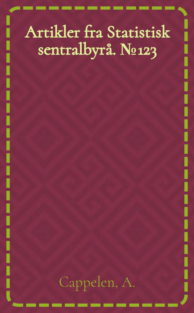 Artikler fra Statistisk sentralbyrå. №123 : Inntektsfordeling og konsum 1962-1978
