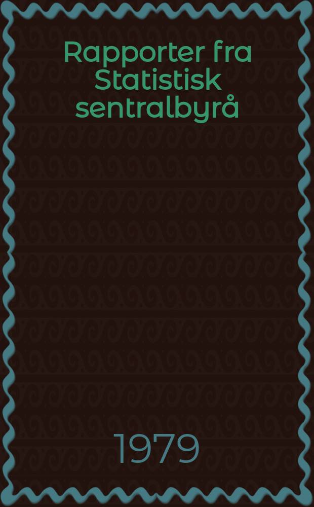 Rapporter fra Statistisk sentralbyrå