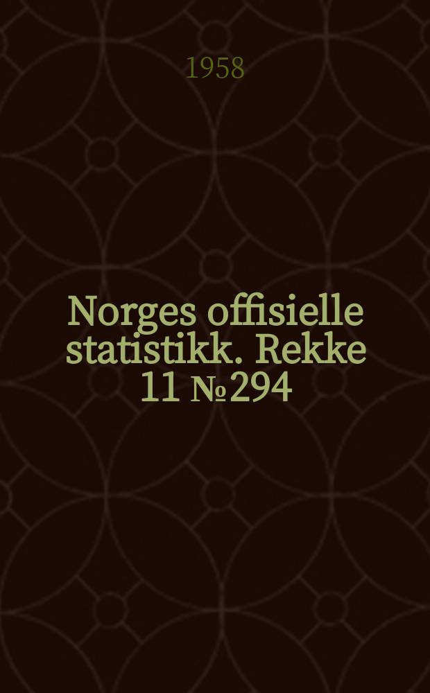 Norges offisielle statistikk. Rekke 11 №294 : Med oppgaver over bergverksdriften på Svalbard i året 1956
