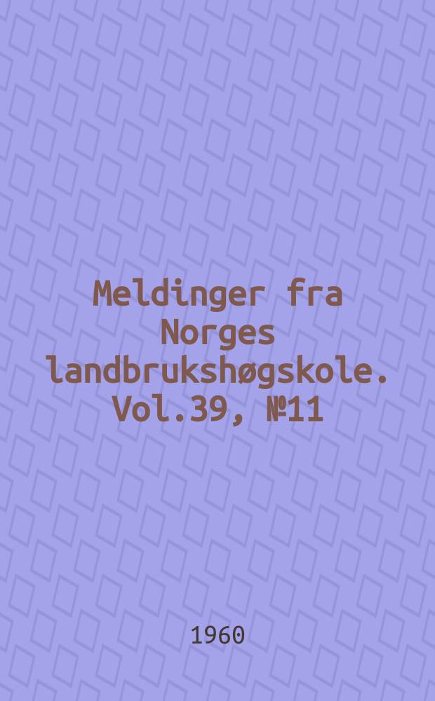 Meldinger fra Norges landbrukshøgskole. Vol.39, №11 : A special type of hardpan, rich in manganese