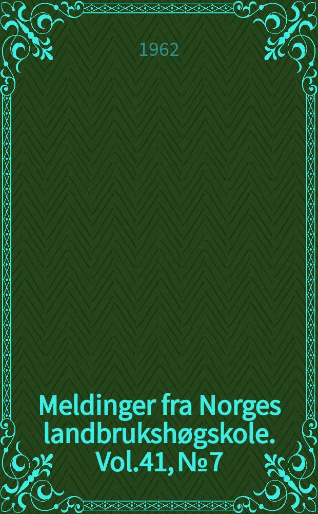 Meldinger fra Norges landbrukshøgskole. Vol.41, №7 : Fuktighetsvandring i bindingsverksvegger ved forskjelling temperatur på kald side av veggen