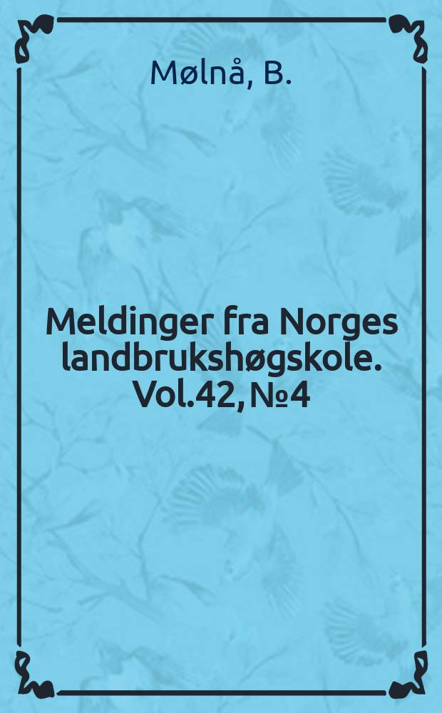 Meldinger fra Norges landbrukshøgskole. Vol.42, №4 : Traktorulukkene og dei faktorane som auka reller munkar faren for ulike ulukker
