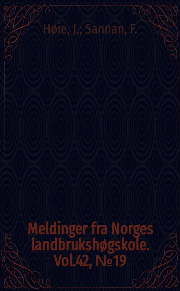 Meldinger fra Norges landbrukshøgskole. Vol.42, №19 : Forsøk med ulike animalske proteinkraftfôrslag til verpehøner og kyllinger