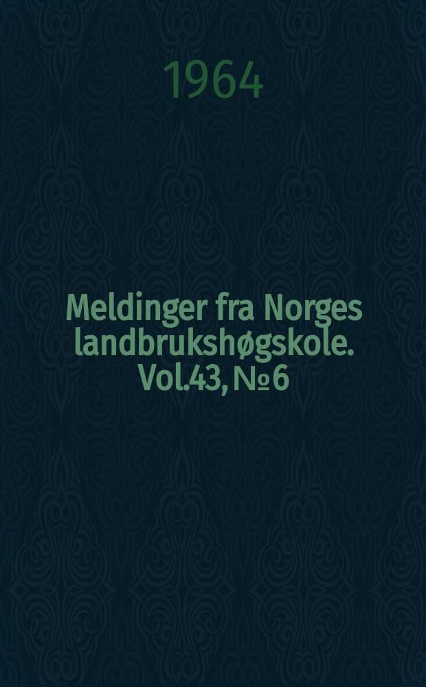 Meldinger fra Norges landbrukshøgskole. Vol.43, №6 : Sauefargenes genetikk