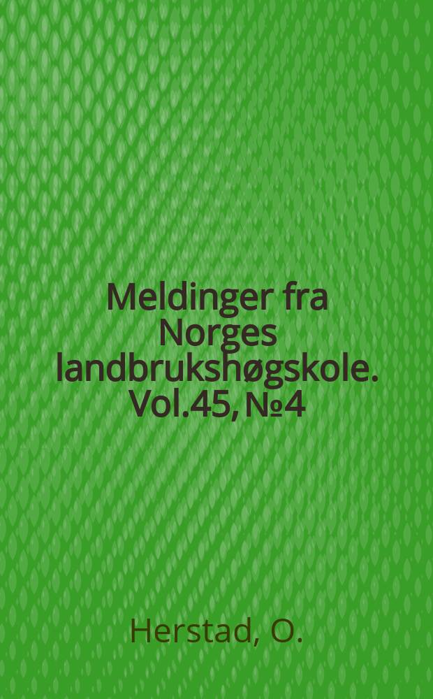 Meldinger fra Norges landbrukshøgskole. Vol.45, №4 : Enzymtilskott til kraftforblandingar for kyllingar