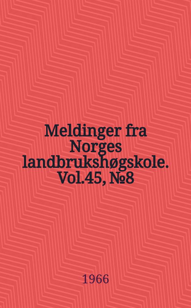 Meldinger fra Norges landbrukshøgskole. Vol.45, №8 : Oxidized flavour in milk from various herds in the districts of as and Vestby