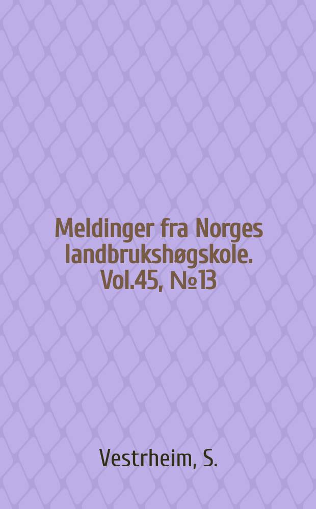Meldinger fra Norges landbrukshøgskole. Vol.45, №13 : Lagring av kirsebær