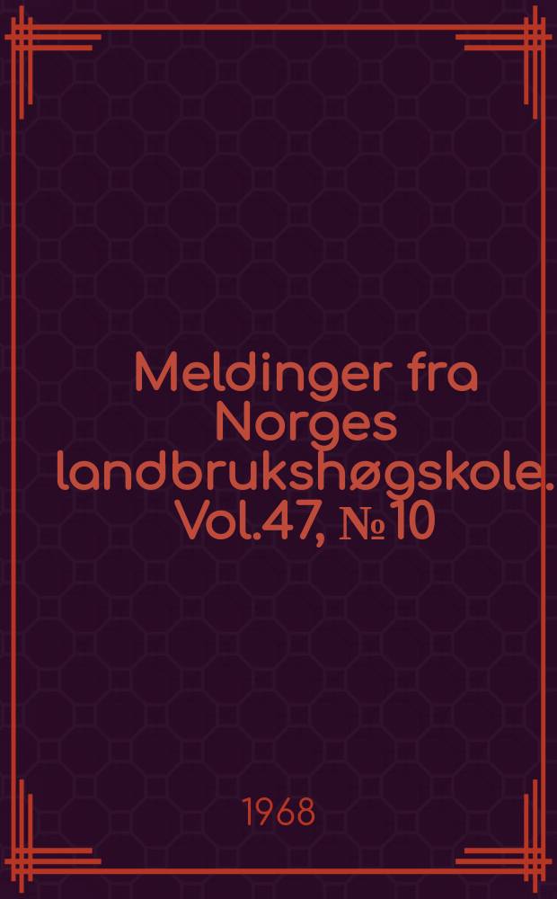 Meldinger fra Norges landbrukshøgskole. Vol.47, №10 : Knoppsprett hos gran (Picea abies H. karst)