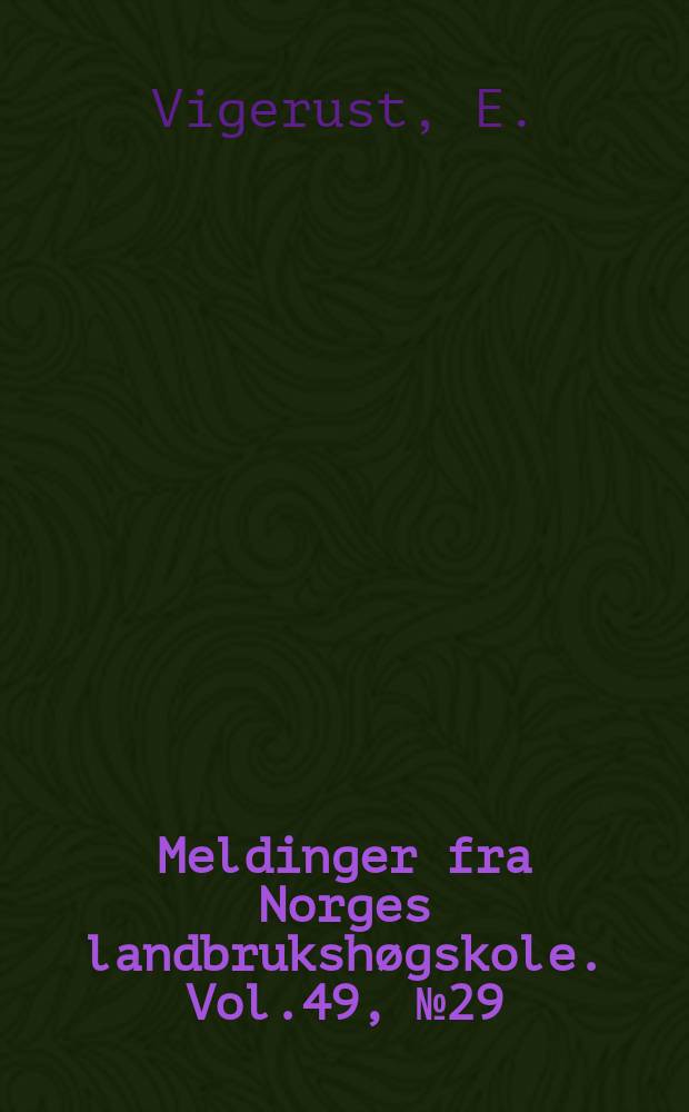 Meldinger fra Norges landbrukshøgskole. Vol.49, №29 : Kjemiske jordanalyser til rettledning form kalking
