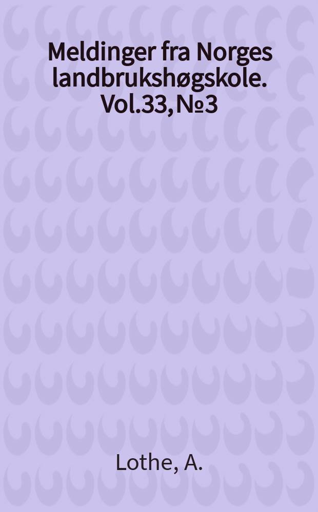 Meldinger fra Norges landbrukshøgskole. Vol.33, №3 : Samhøvet mellom jord, humiditet og kalk
