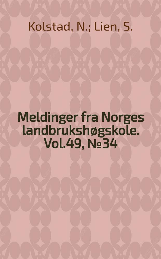 Meldinger fra Norges landbrukshøgskole. Vol.49, №34 : Kryssing mellom importerte hybridhøner og norsk kvit italiener