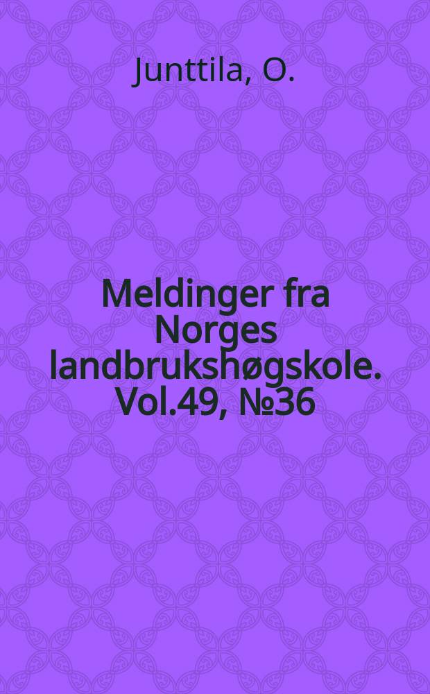 Meldinger fra Norges landbrukshøgskole. Vol.49, №36 : Effects of gibberellic acied and temperature on the germination of some Syringa vulgaris L. and S. Reflexa Scheneid seeds of various maturity