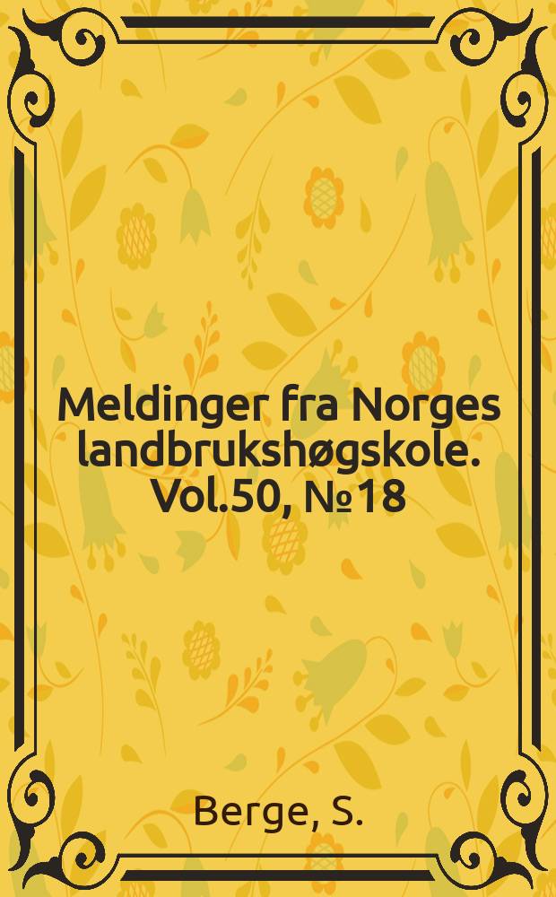 Meldinger fra Norges landbrukshøgskole. Vol.50, №18 : Mjølkemengde pr. ku på Norges...