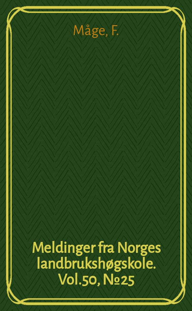 Meldinger fra Norges landbrukshøgskole. Vol.50, №25 : Bud dormancy in cultivars of fruit trees...
